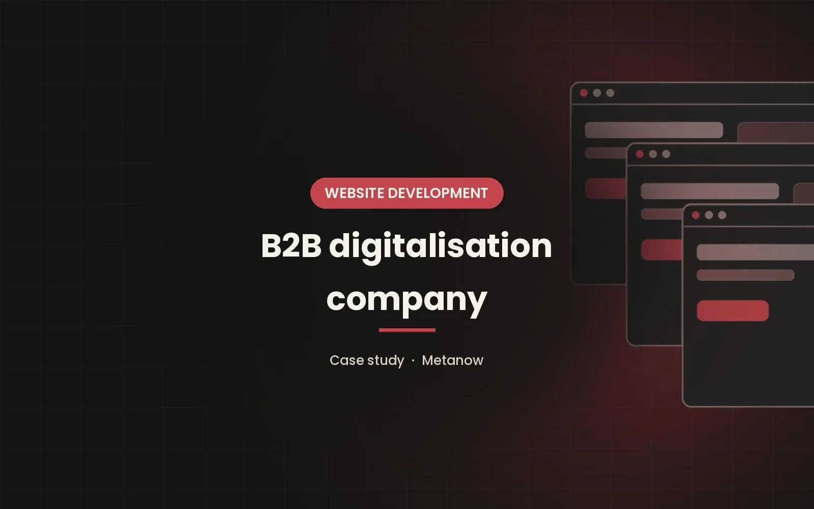 B2B Digitalisation Firm – Web Design by Metanow